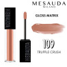MESAUDA GLOSS MATRIX 109 - TRUFFLE CRUSH